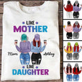 Modern Women Like Mother Like Daughter Personalized Shirt